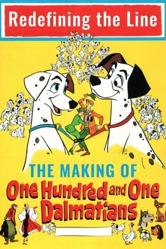 Redefining the Line: The Making of One Hundred and One Dalmatians movie poster - Rated 7/10