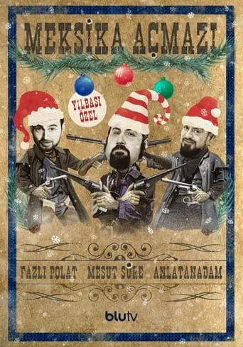 Meksika Açmazı: Yılbaşı Özel movie poster - Rated 6/10