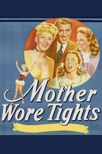 Mother Wore Tights movie poster - Rated 5.3/10