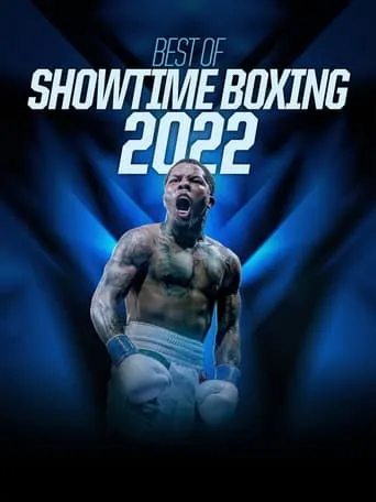 Best of Showtime Boxing 2022 movie poster - Rated 7/10