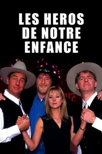 Les Héros de notre enfance movie poster - Entertainment content