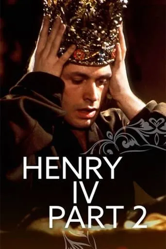 Henry IV Part 2 movie poster - Rated 8/10