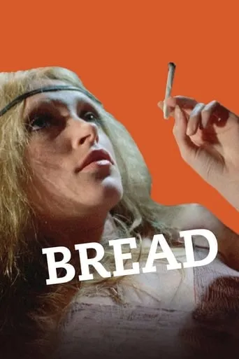 Bread movie poster - Rated 4.7/10