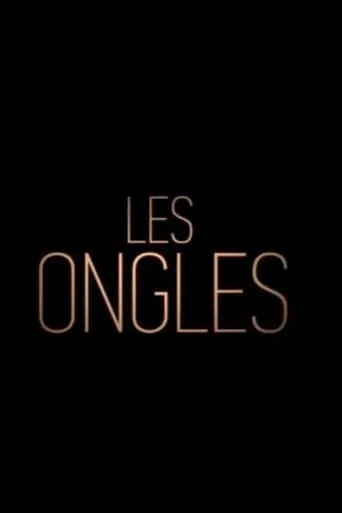 Les Ongles movie poster - Entertainment content