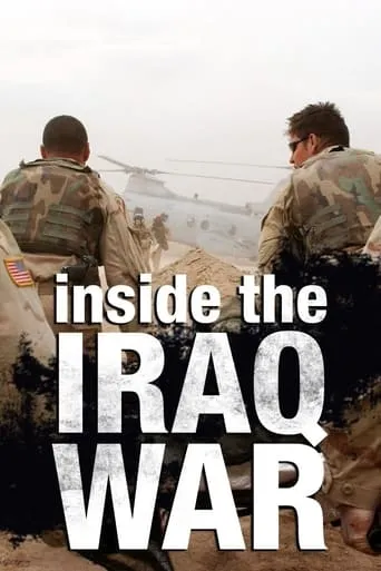 Inside the Iraq War movie poster - Rated 9/10
