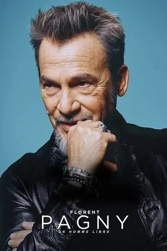 Florent Pagny : un homme libre movie poster - Rated 8/10