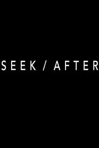 SEEK/AFTER movie poster - Entertainment content