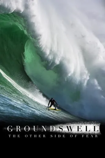 Ground Swell: The Other Side of Fear movie poster - Entertainment content