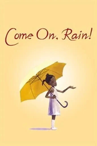 Come on, Rain! movie poster - Entertainment content