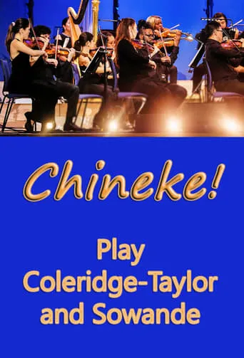 Chineke! Play Coleridge-Taylor and Sowande movie poster - Entertainment content