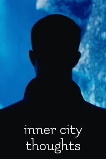 Inner City Thoughts movie poster - Rated 10/10