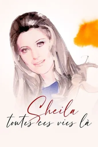 Sheila, toutes ces vies-là movie poster - Rated 7.5/10