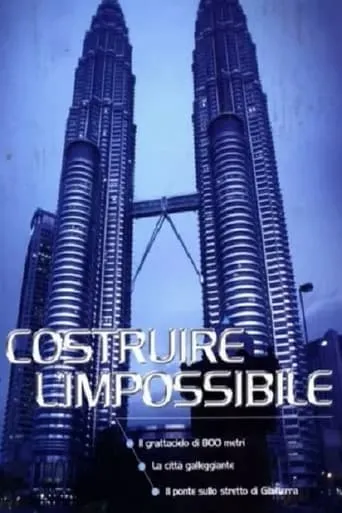 Costruire l'impossibile movie poster - Entertainment content