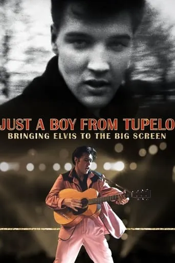 Just a Boy From Tupelo: Bringing Elvis to the Big Screen movie poster - Rated 5/10