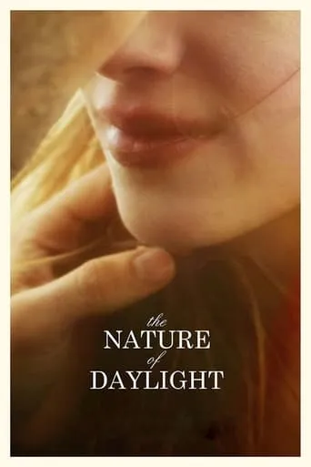The Nature of Daylight movie poster - Rated 7/10