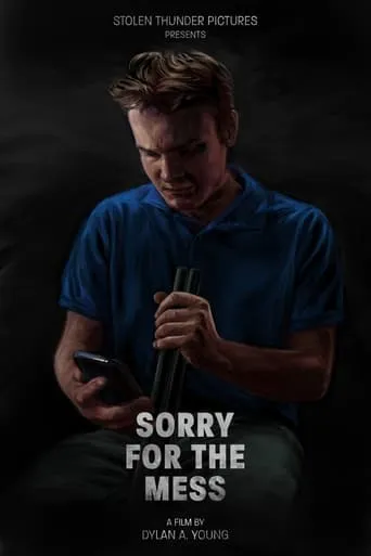 Sorry for the Mess movie poster - Entertainment content