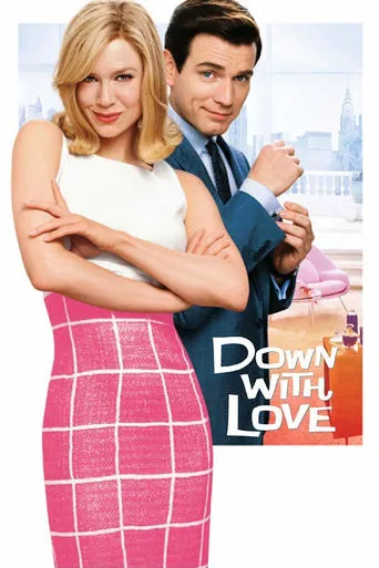 Down with Love movie poster - Rated 6.1/10