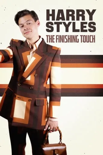 Harry Styles: The Finishing Touch movie poster - Rated 6/10