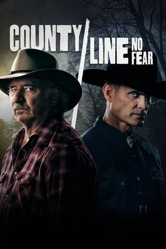 County Line: No Fear movie poster - Rated 4.3/10