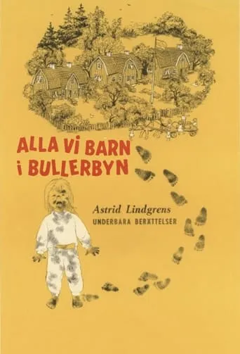 Alla vi barn i Bullerbyn movie poster - Rated 2/10