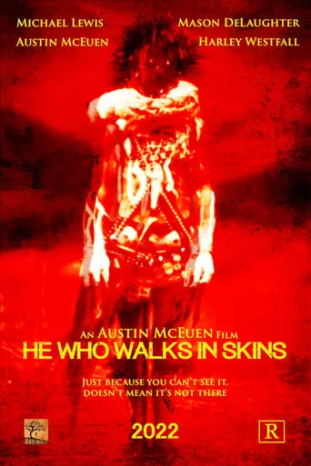 He Who Walks In Skins movie poster - Entertainment content