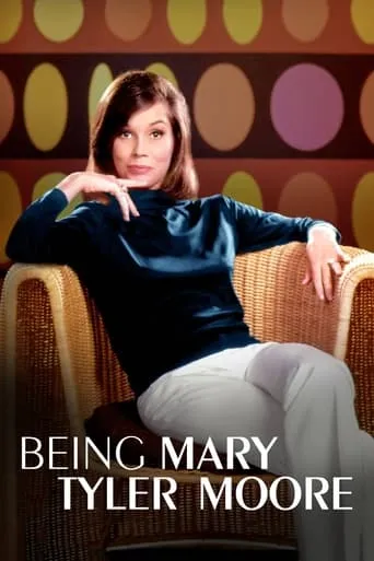 Being Mary Tyler Moore movie poster - Rated 6.6/10