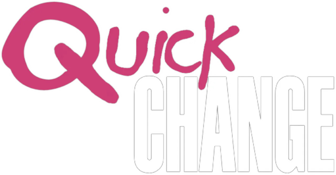 Quick Change