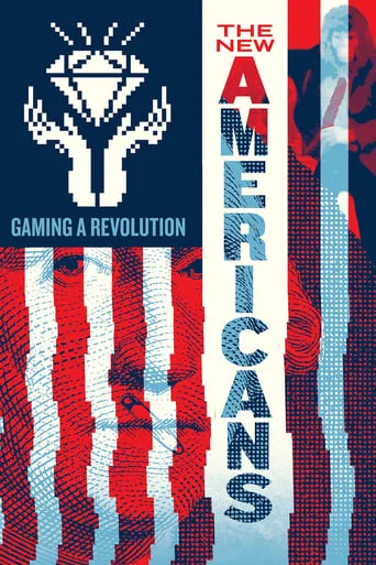 The New Americans: Gaming a Revolution movie poster - Rated 5/10