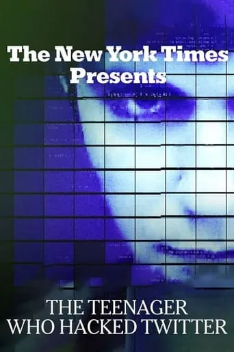 The Teenager Who Hacked Twitter movie poster - Entertainment content