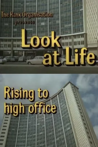 Look at Life: Rising to High Office movie poster - Entertainment content