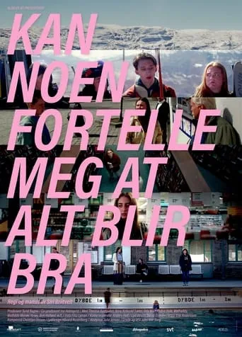 Can Somebody Tell Me That Everything Will Be Fine movie poster - Entertainment content