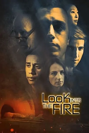 Look Into the Fire movie poster - Rated 6.6/10