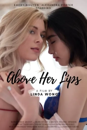 Above Her Lips movie poster - Rated 1/10