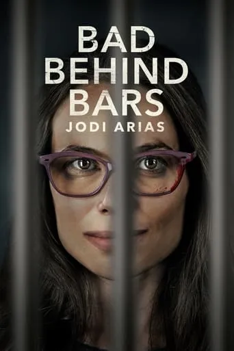 Bad Behind Bars: Jodi Arias movie poster - Rated 6.6/10