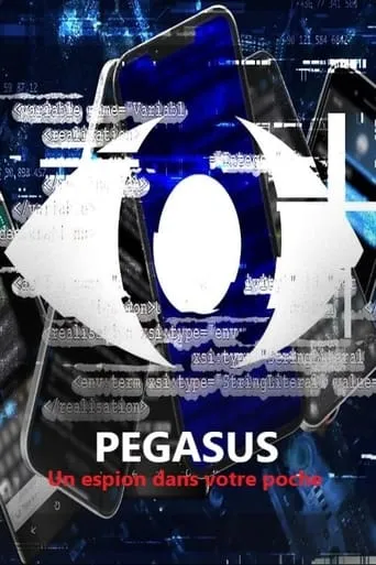 Global Spyware Scandal: Exposing Pegasus movie poster - Rated 9/10