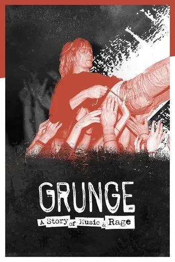 Grunge: A Story of Music and Rage movie poster - Rated 7.2/10