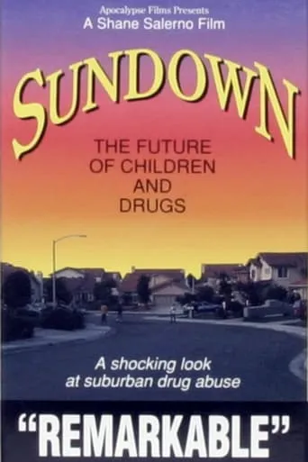 Sundown: The Future of Children and Drugs movie poster - Entertainment content