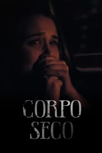 Corpo Seco movie poster - Entertainment content