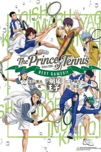 The Prince of Tennis: Best Games!! Inui & Kaido vs Shishido & Otori / Oishi & Kikumaru vs Niou & Yagyu movie poster - Rated 3.5/10
