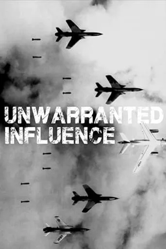 Unwarranted Influence movie poster - Entertainment content