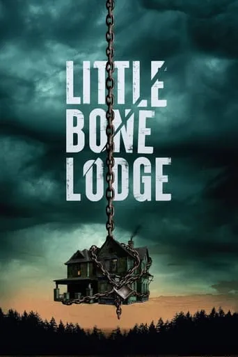 Little Bone Lodge movie poster - Rated 7/10