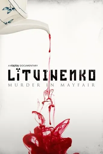 Litvinenko: Murder in Mayfair movie poster - Entertainment content