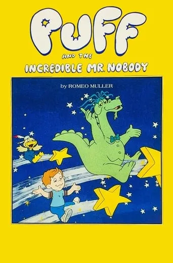 Puff the Magic Dragon: The Incredible Mr. Nobody movie poster - Rated 6.8/10