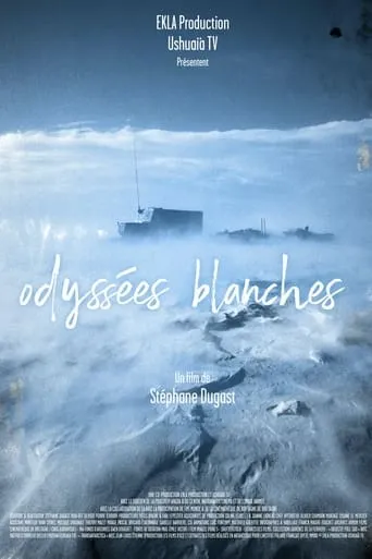 Odyssées blanches movie poster - Rated 7/10