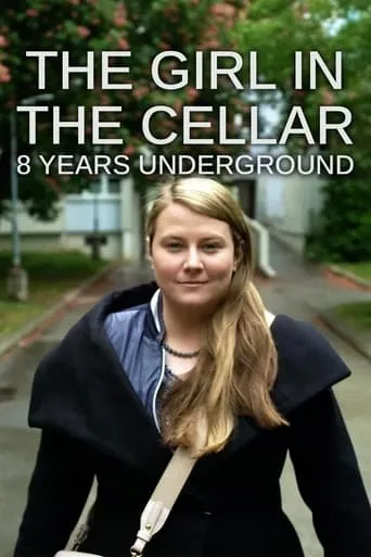 The Girl in the Cellar: 8 Years Underground movie poster - Rated 9/10