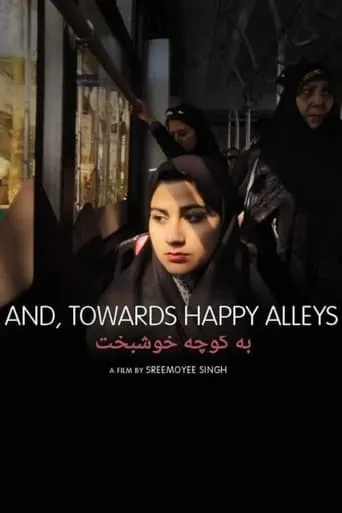 And, Towards Happy Alleys movie poster - Entertainment content