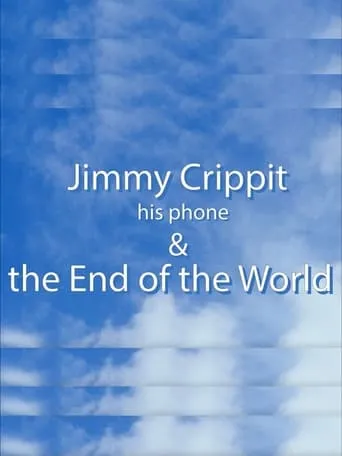 Jimmy Crippit his phone & the End of the World movie poster - Entertainment content