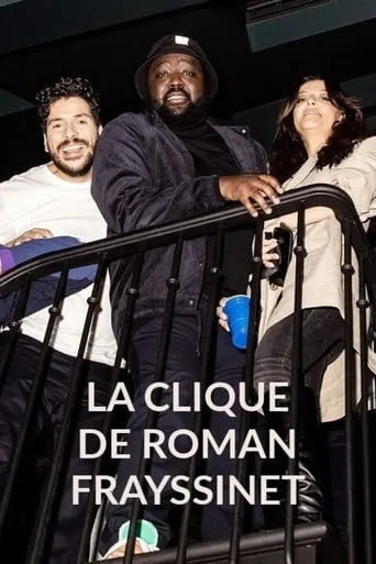 La clique de Roman Frayssinet movie poster - Rated 6/10