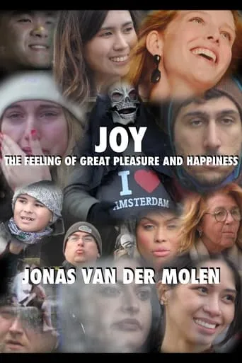 JOY: THE FEELING OF GREAT PLEASURE AND HAPPINESS movie poster - Rated 10/10