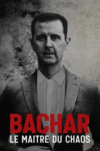 Bachar, le maître du chaos movie poster - Rated 8/10